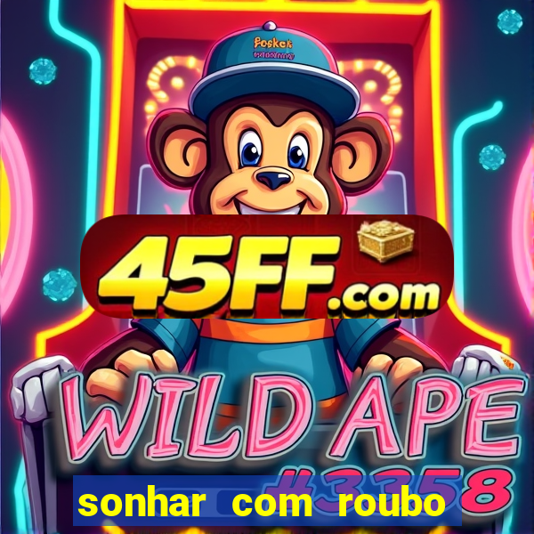 sonhar com roubo de moto